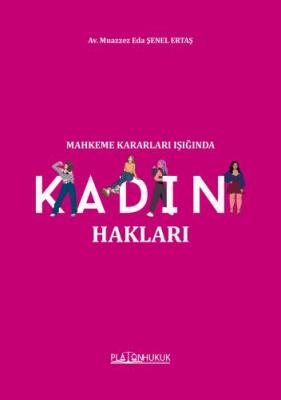MAHKEME KARARLARI IŞIĞINDA KADIN HAKLARI
