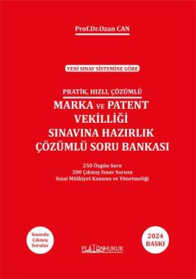 MARKA VE PATENT SINAVINA HAZIRLIK ÇÖZÜMLÜ SORU BANKASI Prof.Dr. Ozan C
