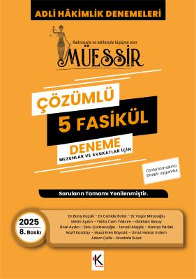 Müessir Adli Hakimlik Denemeleri- ÇÖZÜMLÜ/ 2025 Barış Küçük-Yaşar Mirz
