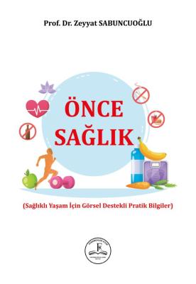 Önce Sağlık Zeyyat Sabuncuoğlu