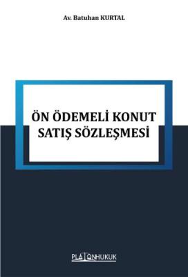 ÖN ÖDEMELİ KONUT SATIŞ SÖZLEŞMESİ Batuhan KURTAL