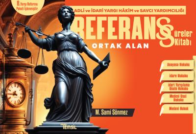 REFERANS Adli Yargı, Hâkim ve Savcı Yardımcılığı Süreler Kitabı Sami S