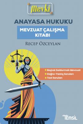 MEVKİ Anayasa Hukuku Mevzuat Çalışma Kitabı Recep Özceylan