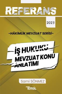 Hâkimlik İş Hukuku Mevzuat Konu Anlatımı Sami Sönmez