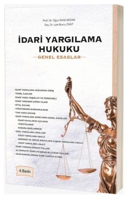 İdari Yargılama Hukuku Genel Esaslar 4. Baskısı Prof. Dr. Oğuz Sancakd