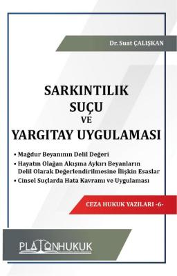 Sarkıntılık Suçu ve Yargıtay Uygulaması Suat Çalışkan