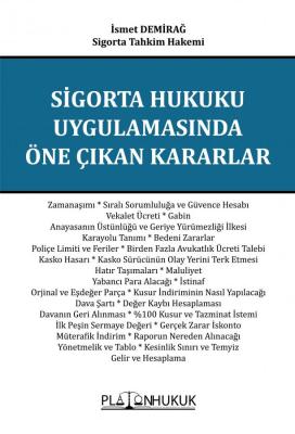 Sigorta Hukuku Uygulamasında Öne Çıkan Kararlar İsmet Demirağ