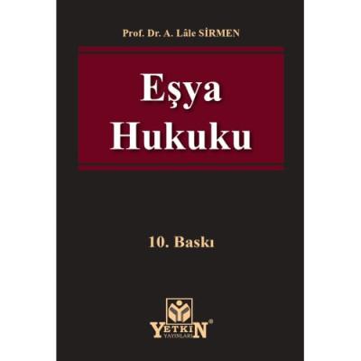 Eşya Hukuku 10. BASKI