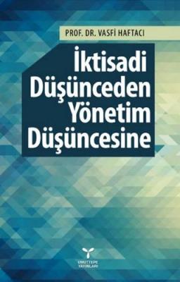 İktisadi Düşünceden Yönetim Düşüncesine