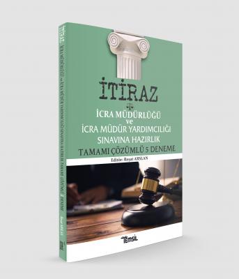 İtiraz İcra Müdürlüğü ve İcra Müdür Yardımcılığı Sınavına Hazırlık Tamamı Çözümlü 5 Deneme