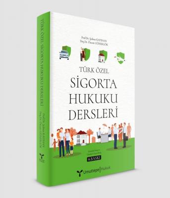 Türk Özel Sigorta Hukuku Dersleri 6. Baskı Şaban Kayıhan