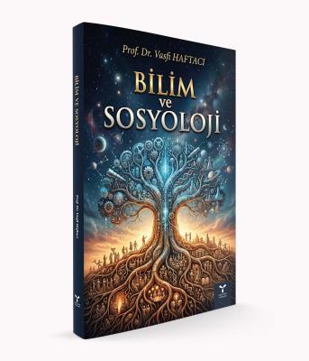 Bilim ve Sosyoloji Vasfi Haftacı
