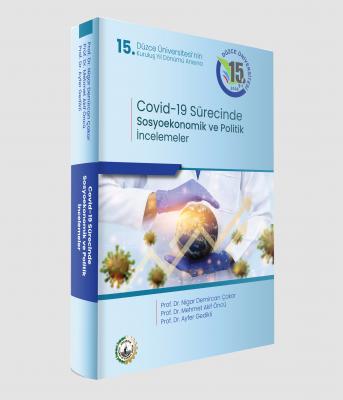 Covid-19 Pandemisi Sürecinde Sosyoekonomik ve Politik İncelemeler Prof