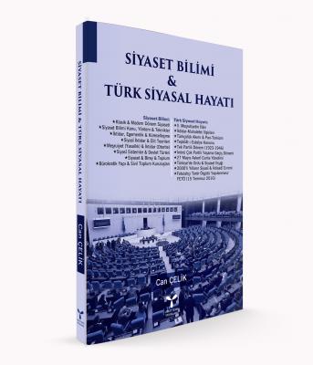 Siyaset Bilimi ve Türk Siyasal Hayatı Can Çelik