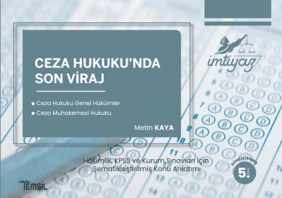 İMTİYAZ Ceza Hukuku’nda Son Viraj 5. BASKI Metin Kaya