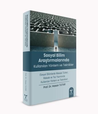 Sosyal Bilim Araştırmalarında Kullanılan Yöntem ve Teknikleri Hasan Tu