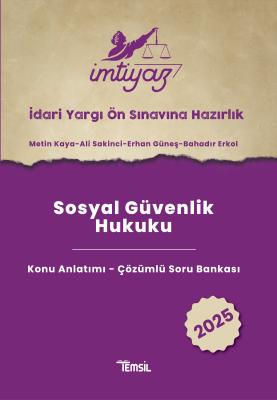 İMTİYAZ İYÖS Sosyal Güvenlik Hukuku Konu Anlatımı - Çözümlü Soru Banka