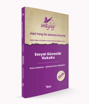 İMTİYAZ İYÖS Sosyal Güvenlik Hukuku Konu Anlatımı - Çözümlü Soru Banka