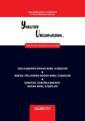 YARGITAY UYGULAMASINDA SÖZLEŞMEDEN DOĞAN BORÇ İLİŞKİLERİ Filiz Berbero