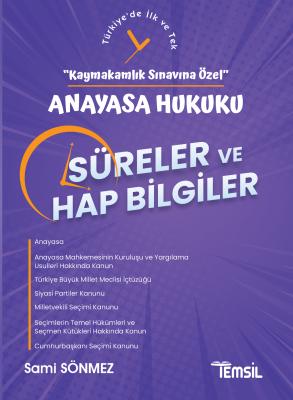 SÜRELER ve HAP BİLGİLER -Anayasa Hukuku- Sami Sönmez