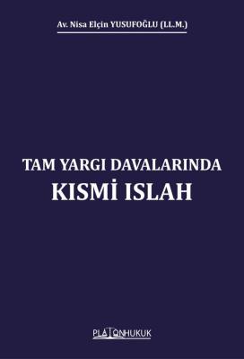 Tam Yargı Davalarında Kısmi Islah