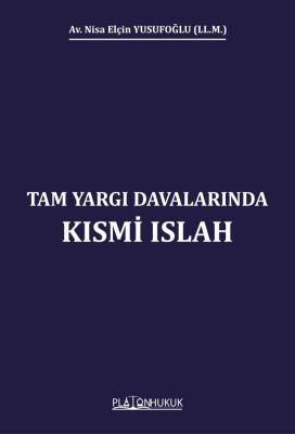 Tam Yargı Davalarında Kısmi Islah Nisa Elçin Yusufoğlu