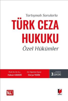 Tartışmalı Sorularla Türk Ceza Hukuku Özel Hükümler Hakan Hakeri