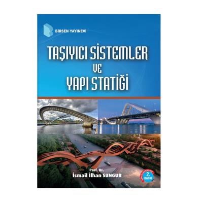 Taşıyıcı Sistemler ve Yapı Statiği İsmail İlhan Sungur