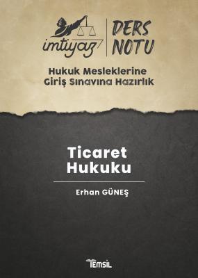 HMGS Ticaret Hukuku Erhan Güneş