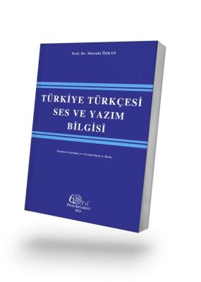 Türkiye Türkçesi Ses ve Yazım Bilgisi Mustafa Özkan