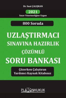 Uzlaştırmacı Sınavına Hazırlık Çözümlü Soru Bankası Suat Çalışkan