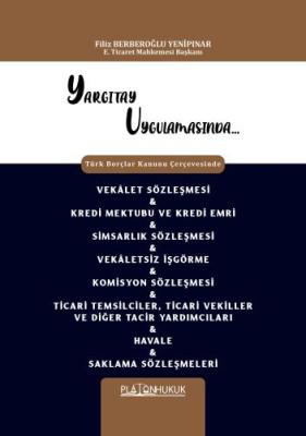 YARGITAY UYGULAMASINDA TÜRK BORÇLAR KANUNU ÇERÇEVESİNDE