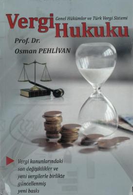 Vergi Hukuku Osman Pehlivan 2025 Osman Pehlivan