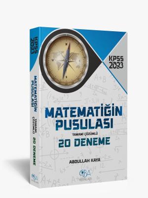 KPSS Matematik Matematiğin Pusulası 20 Deneme Abdullah Kaya
