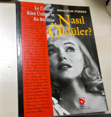 İyi Ünlüler, Kötü Ünlüler ve En Büyükler Nasıl Öldüler?