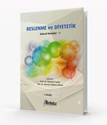 Beslenme ve Diyetetik Güncel Konular 1 Kolektif