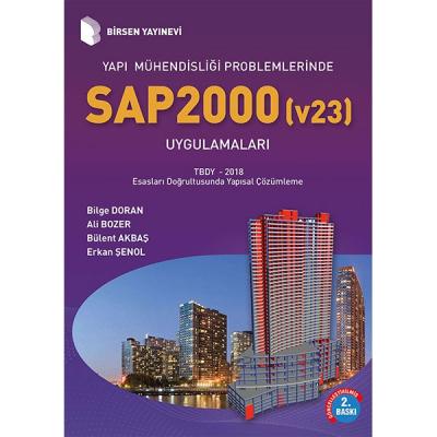 Yapı Mühendisliği Problemlerinde SAP200 Uygulamaları Bilge Doran