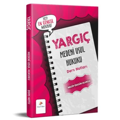 YARGIÇ Medeni Usul Hukuku Ders Notları 2022