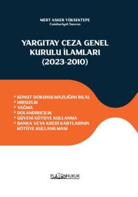 KONUT DOKUNULMAZLIĞINI İHLAL * HIRSIZLIK * YAĞMA * DOLANDIRICILIK * GÜVENİ KÖTÜYE KULLANMA * BANKA VEYA KREDİ KARTLARININ KÖTÜYE KULLANILMASI
