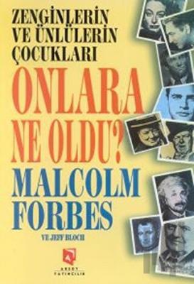 Zenginlerin ve Ünlülerin Çocukları Onlara Ne Oldu?